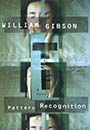 Pattern Recognition by William Gibson
